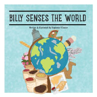 Title: Billy Senses The World, Author: Stephanie O'Connor