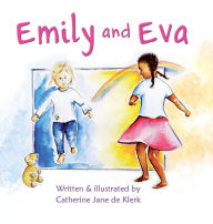 Title: Emily and Eva, Author: Catherine de Klerk