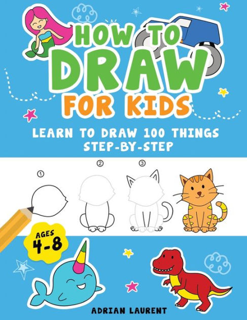 How to Draw Cute Animals for Kids Ages 4-8: A Fun and Easy Step-by