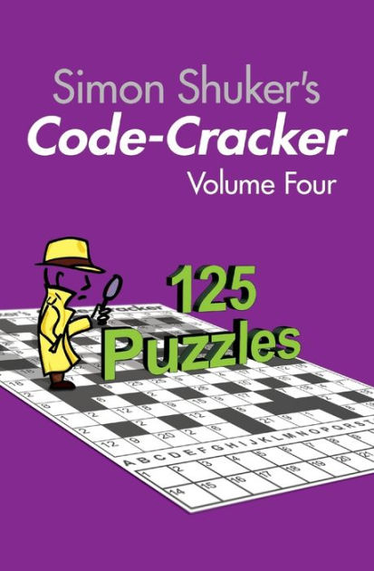 Simon Shuker's Code Cracker Volume Four (Large Print Edition) By Simon