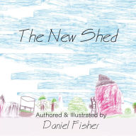 Title: The New Shed, Author: Daniel Fisher