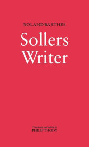 Title: Writer Sollers, Author: Roland Barthes