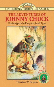 Title: The Adventures of Johnny Chuck, Author: Thornton W. Burgess
