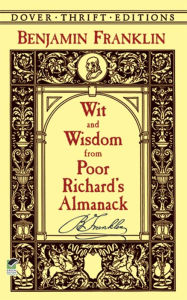 Title: Wit and Wisdom from Poor Richard's Almanack, Author: Benjamin Franklin