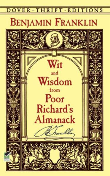 Wit and Wisdom from Poor Richard's Almanack