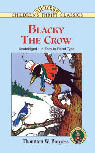 Title: Blacky the Crow, Author: Thornton W. Burgess