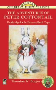 Title: The Adventures of Peter Cottontail, Author: Thornton W. Burgess