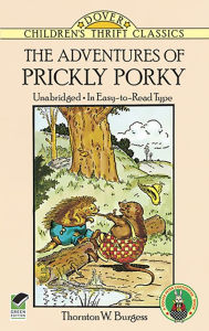 Title: The Adventures of Prickly Porky, Author: Thornton W. Burgess