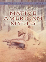 Title: Native American Myths, Author: Lewis Spence