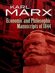 Title: Economic and Philosophic Manuscripts of 1844, Author: Karl Marx