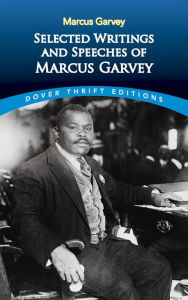 Title: Selected Writings and Speeches of Marcus Garvey, Author: Marcus Garvey