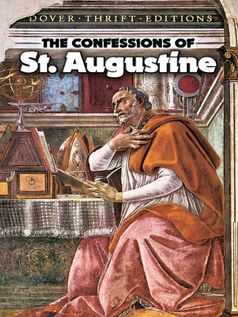 The Confessions Of St. Augustine By St. Augustine, Saint Augustine ...