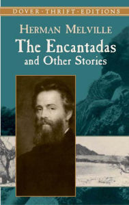 Title: The Encantadas and Other Stories, Author: Herman Melville