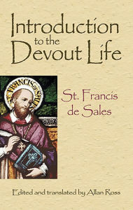 Title: Introduction to the Devout Life, Author: St. Francis de Sales