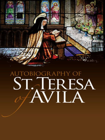 Autobiography of St. Teresa of Avila