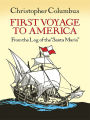 First Voyage to America: From the Log of the 