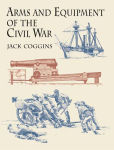 Alternative view 1 of Arms and Equipment of the Civil War
