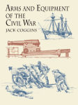 Alternative view 2 of Arms and Equipment of the Civil War