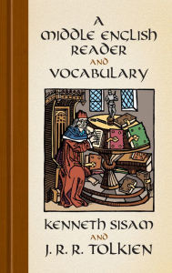 Title: A Middle English Reader and Vocabulary, Author: Kenneth Sisam