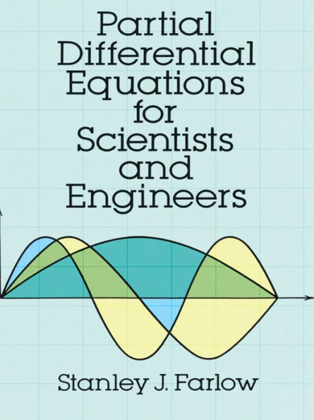 Partial Differential Equations for Scientists and Engineers