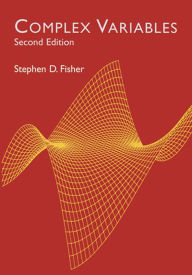 Title: Complex Variables: Second Edition, Author: Stephen D. Fisher