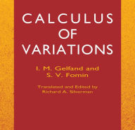 Title: Calculus of Variations, Author: I. M. Gelfand