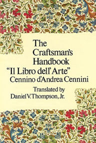 Title: The Craftsman's Handbook, Author: Cennino Cennini