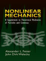 Nonlinear Mechanics: A Supplement to Theoretical Mechanics of Particles and Continua