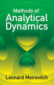 Title: Methods of Analytical Dynamics, Author: Leonard Meirovitch