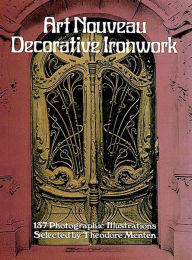 Title: Art Nouveau Decorative Ironwork, Author: Theodore Menten