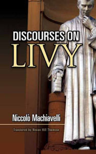 Title: Discourses on Livy, Author: Niccolò Machiavelli