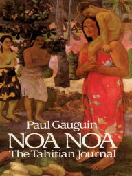 Title: Noa Noa: The Tahitian Journal, Author: Paul Gauguin