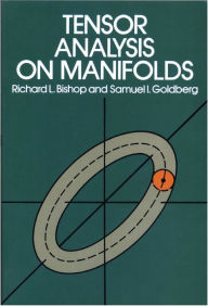 Title: Tensor Analysis on Manifolds, Author: Richard L. Bishop