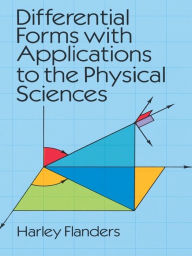 Title: Differential Forms with Applications to the Physical Sciences, Author: Harley Flanders