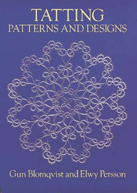 Title: Tatting Patterns and Designs, Author: Gun Blomqvist