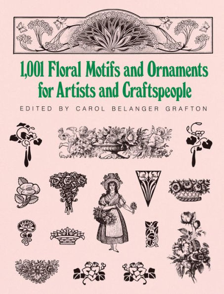 1001 Floral Motifs and Ornaments for Artists and Craftspeople