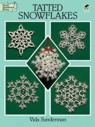 Title: Tatted Snowflakes, Author: Vida Sunderman