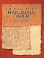 The Art & Craft of Handmade Paper