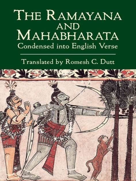 the-ramayana-and-mahabharata-condensed-into-english-verse-by-romesh-c