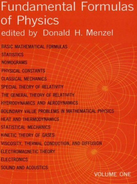 Fundamental Formulas of Physics, Volume One