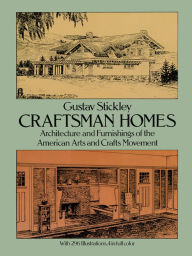 Title: Craftsman Homes, Author: Gustav Stickley