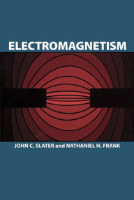 Title: Electromagnetism, Author: John C. Slater