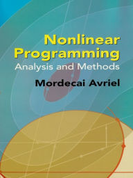 Title: Nonlinear Programming: Analysis and Methods, Author: Mordecai Avriel