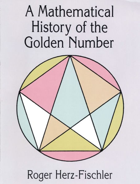 A Mathematical History of the Golden Number