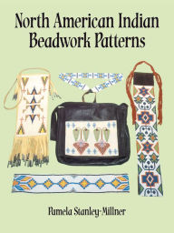 Title: North American Indian Beadwork Patterns, Author: Pamela Stanley-Millner