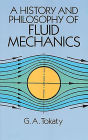 A History and Philosophy of Fluid Mechanics