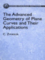The Advanced Geometry of Plane Curves and Their Applications