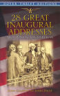 28 Great Inaugural Addresses: From Washington to Reagan