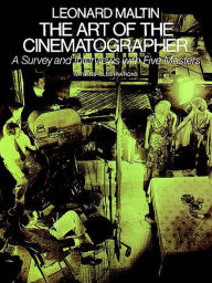 Title: The Art of the Cinematographer, Author: Leonard Maltin