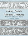 Cupids, Angels and Fantastic Creatures: A Treasury of Rococo Designs